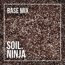 Load image into Gallery viewer, Soil.Ninja
